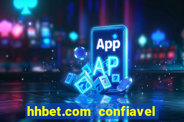 hhbet.com  confiavel